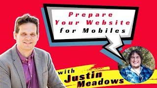 Prepare Your Website for Mobiles with Justin Meadows