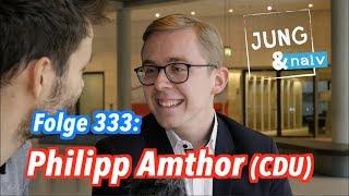 Philipp Amthor (CDU), Deutschlands jüngster direktgewählter Abgeordneter - Jung & Naiv: Folge 333