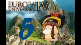 Europa Universalis IV #5 Cusco - Inca (A Sun God) Viiictoryyyyyy!