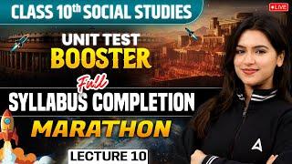 Complete SST Marathon | Unit Test Booster Lecture 10 | Class 10 SST Session 2024