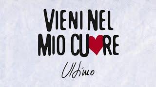 Ultimo - Vieni nel mio cuore (Lyrics video)