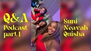 Q&A met Suni Neavah en Quisha