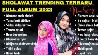 SHOLAWAT FULL ALBUM TERBARU NING UMI LAILA POPULER 2023 (TRENDING) .