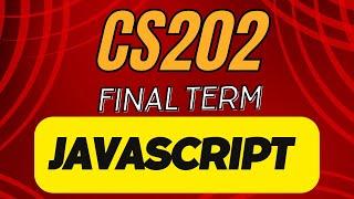 CS202 short lecture | Javascript | Lecture 1 | #cs202 #finalterm