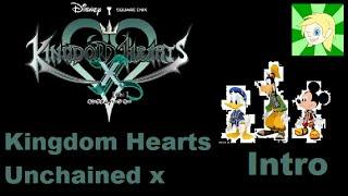 Kingdom Hearts Unchained x English Intro