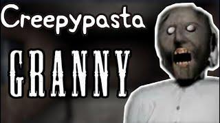 CREEPYPASTA GRANNY