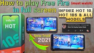 How to play free fire in full screen - Infinix hot 10 & hot 10s | 2021 new trick