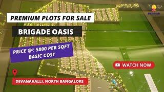 Brigade Oasis | +91-9172055685 | Plots for Sale in Devanahalli North Bangalore #plotsforsale