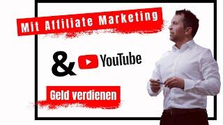  Mit Affiliate Marketing und YouTube schnell Geld verdienen ohne Werbebudget 