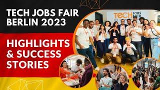 Highlights and Success Stories: A Recap of Tech Jobs Fair - Berlin 2023