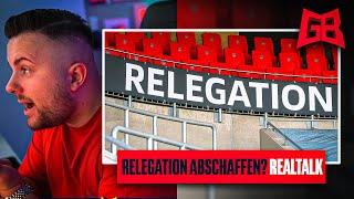 RELEGATION ABSCHAFFEN  GamerBrother REALTALK über RELEGATION REFORM 