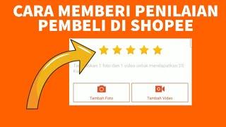 Cara Memberi Penilaian Pembeli di Shopee