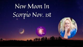 New Moon In Scorpio Nov. 1st, #predictions,  FYP,  #psychicdebbiegriggs, #spirituality #newage