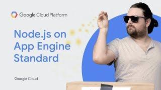 Deploying Node.js on App Engine standard environment