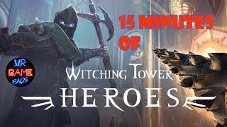 15 Minutes of Witching Tower: Heroes