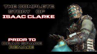 Dead Space Remake Lore: The Story Of Isaac Clarke