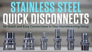 Stainless Steel Quick Disconnects for Brewing - Quick/Easy Connections