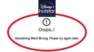 How To Fix Hotstar Apps Oops Something Went Wrong Please Try Again Later Error