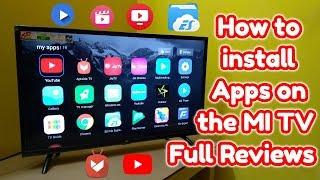 How to install Apps on the MI TV 4/4A Full Reviews