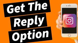 How To Get The Reply Option On Instagram Iphone (2024)