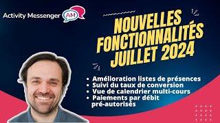 Nouveautés Juin-Juillet 2024 - Activity Messenger