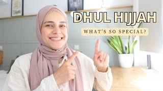 Dhul Hijjah | Making the most of it!