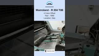 Preowned Offset Printing Machine for SALE | Manroland - R 204 T0B | @Machinedalal