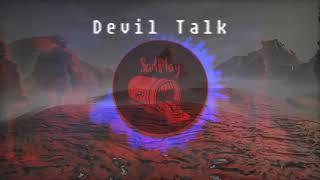 Devil Talk (prod. SadPlay)