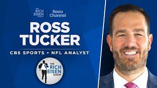 CBS Sports’ Ross Tucker Talks NFL Draft QBs, Steelers & More with Rich Eisen | Full Interview