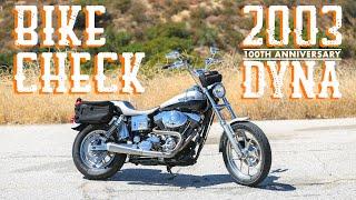 Bike Check - 2003 Harley-Davidson Dyna (Anniversary Edition)