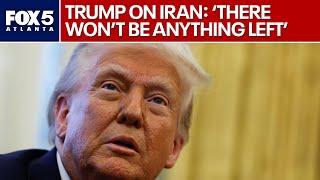 Trump says Iran will be 'obliterated' if he's assassinated | FOX 5 News