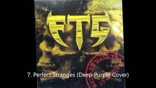 FTG - Perfect Stranges (Deep Purple Cover) / Track 07 ( Best Audio )