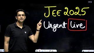 JEE Main 2025: Urgent LIVE