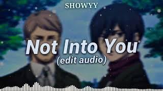 Not Into You Edit Audio