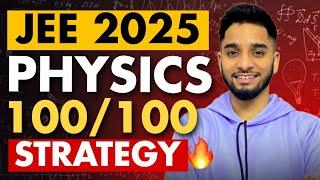 JEE 2025: Physics 100/100 GOD strategy