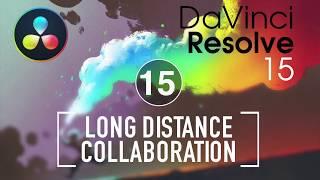 Resolve In A Rush Ep 15: Long Distance Collaboration