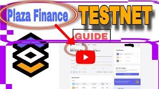 Plaza Finance Testnet Guide ($0 Cost - $3000 Potential) • Plaza Finance incentivized Testnet