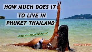 HOW MUCH DOES IT COST TO LIVE IN PHUKET THAILAND?