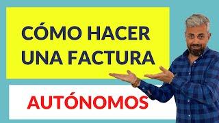  Cómo hacer una factura - Autónomos ‍️‍️