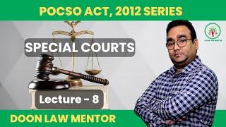 Uncovering the Truth: An In-Depth Look at the Special Courts Under POCSO Act 2012 || Judiciary 2024