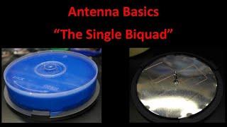 Antenna Basics” The Single Biquad”  2.4GHz