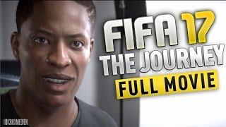 FIFA 17 The Journey Full Movie / Full Gameplay (Xbox One, PC, PS4)