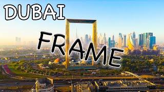 Dubai Frame visit 4K
