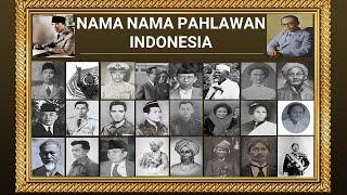 NAMA NAMA PAHLAWAN INDONESIA