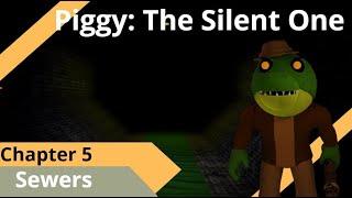 Chapter 5 'Sewers' | Piggy: The Silent One