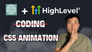 How To Use Chat GPT To Help Create CSS Animations In Gohighlevel Websites Step by step Tutorial 2023