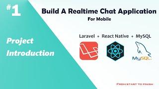 Build a chat app using React Native and Laravel from scratch - Project Introduction