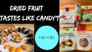 Dried Fruit Tastes Like Candy? – Our Favourites l Plant Fit Meg