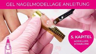 Gel Modellage Anleitung Kapitel 5. Nagelverlängerung mit Modellier Schablone