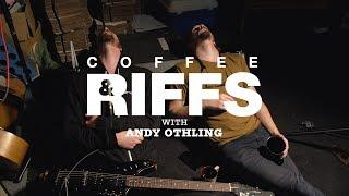 Coffee and Riffs Part Eighty Seven (Andy Othling)